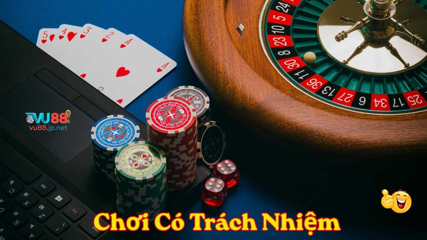 Chính Sách Chơi Có Trách Nhiệm Tại Vu88 Chính Sách Chơi Có Trách Nhiệm Tại Vu88