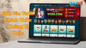 Link Vào Vu88 Chính Thức Không Bị Chặn