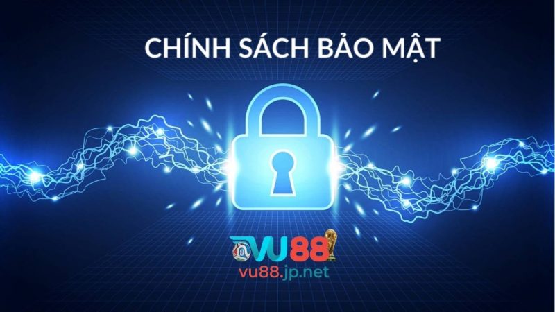 Nội dung chi tiết Chính sách bảo mật