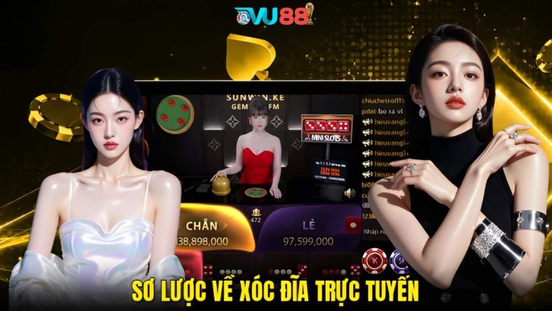 Xóc Đĩa Trực Tuyến Cơ Chế Hoạt Động Minh Bạch Tại Vu88